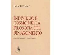 Individuo e cosmo nella filosofia del Rinascimento