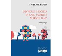 Individuo e società in Karl Jaspers e Norbert Elias