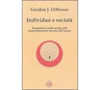 Individuo e società. Prospettive sullo studio del comportamento sociale dell'uomo