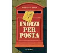 Indizi per posta [Paperback] [Mar 05, 2025] Pesce, Mariapaola
