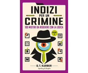 Indizi per un crimine. Vol. 2 - Karber G.T.