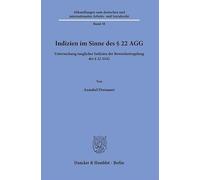 Indizien im Sinne des § 22 AGG: Untersuchung tauglicher Indizien der Beweislastregelung des § 22 AGG: 38