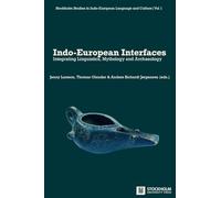 Indo-European Interfaces: Integrating Linguistics, Mythology and Archaeology: 1