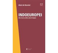 Indoeuropei. Alla ricerca della culla d'origine