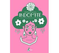 Indomite. Storie di donne che fanno ciò che vogliono - 2022 - Bao