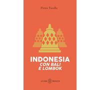 Indonesia con Bali e Lombok. Con Carta geografica ripiegata