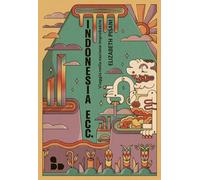 Indonesia ecc. Viaggio nella nazione improbabile