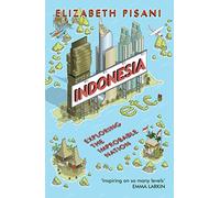 Indonesia etc.: Exploring the Improbable Nation [Lingua Inglese]