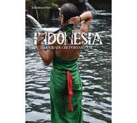Indonesia. Le strade che portano a sé