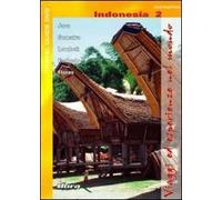 Indonesia. Vol. 2. Java, Sumatra, Lombok, Komodo, Flores. Viaggi ed esperienze..
