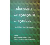 Indonesian Languages and Linguistics: Lain Litah, Satu Nusantara