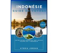 Indonésie Guide de voyage 2026