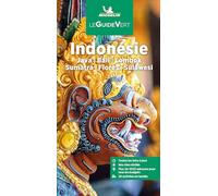 INDONESIE GUIDE VERT: Java, Bali, Lombok, Sumatra, Flores, Sulawesi
