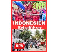 INDONESIEN REISEFÜHRER 2026