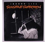 INDOOR LIFE - sunshine superman