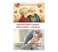 INDOOR PARTY GAMES FOR ELDERLY COUPLES: PARTY GAMES