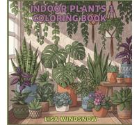 INDOOR PLANTS 1: COLORING BOOK