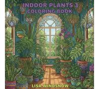 INDOOR PLANTS 3: COLORING BOOK