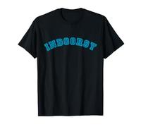 Indoorsy Non Voglio Uscire Voglio Stare Dentro Maglietta