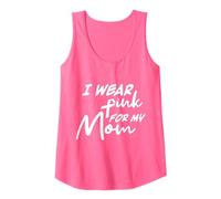 Indosso Il Rosa per la consapevolezza del Cancro al Seno di mia Madre Canotta