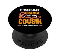 Indosso l"arancione per il mese della consapevolezza dell"ADHD di mio cugino PopSockets PopGrip Adesivo