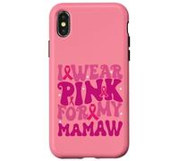 Indosso rosa per i miei bambini Mamaw per la consapevolezza del cancro al seno Custodia per iPhone X/XS