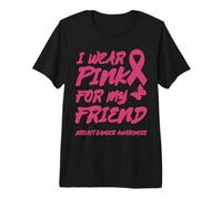 INDOSSO Rosa per Il Mio Amico CONSAPEVOLEZZA del Cancro al Seno Maglietta Premium
