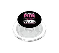 Indosso rosa per la consapevolezza del cancro al seno di mio cugino PopSockets PopGrip per MagSafe