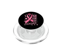 Indosso rosa per la consapevolezza del cancro del mio insegnante PopSockets PopGrip per MagSafe