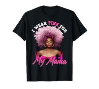Indosso Rosa per mia Madre Cancro al Seno Melanina Donna Nera Maglietta