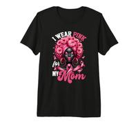 Indosso Rosa per mia Madre Cancro al Seno Melanina Donna Nera Maglietta Premium