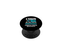 Indosso Teal per la consapevolezza del cancro cervicale della mia ragazza PopSockets PopGrip Adesivo