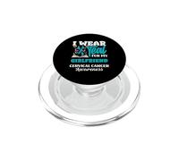 Indosso Teal per la consapevolezza del cancro cervicale della mia ragazza PopSockets PopGrip per MagSafe
