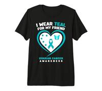 Indosso Teal per la consapevolezza del Cancro ovarico del Mio Amico Maglietta Premium