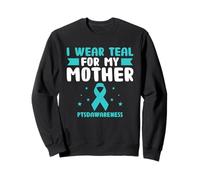 Indosso Teal Per Mia Madre PTSDAwareness Salute Mentale Felpa
