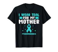 Indosso Teal Per Mia Madre PTSDAwareness Salute Mentale Maglietta