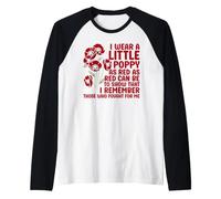 Indosso Un Piccolo Papavero Rosso Come Il Rosso può Essere Il Giorno dei veterani Maglia con Maniche Raglan
