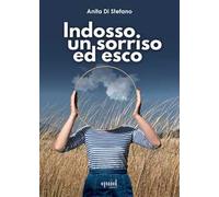 Indosso un sorriso ed esco