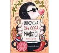Indovina che cosa mangio! Ediz. a colori