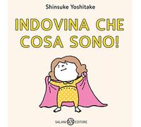 Indovina che cosa sono!