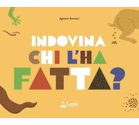 Indovina chi l'ha fatta? Ediz. a colori