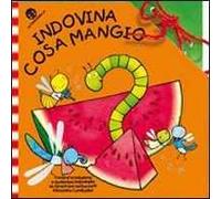 Indovina cosa mangio