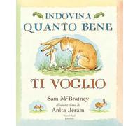 Indovina quanto bene ti voglio (mini). Ediz. a colori