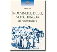 Indovinelli, dubbi, scioglilingua : Del popolo siciliano
