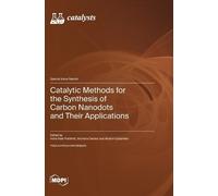 Indra Neel Pulidi Catalytic Methods for the Synthesis of Carb (Copertina rigida)