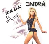 Indra - Sois Beau et Tais Toi [Import]