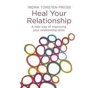 Indra Torsten Preiss Heal Your Relationship (Tascabile)