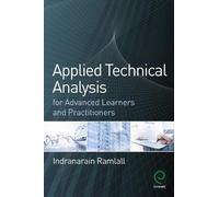 Indranarain Ram Applied Technical Analysis for Advanced Learn (Copertina rigida)