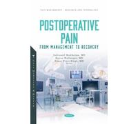 Indraneil Mukher Postoperative Pain: From Management to Recov (Copertina rigida)