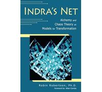 Indra's Net: Alchemy and Chaos Theory As Models for Transformation